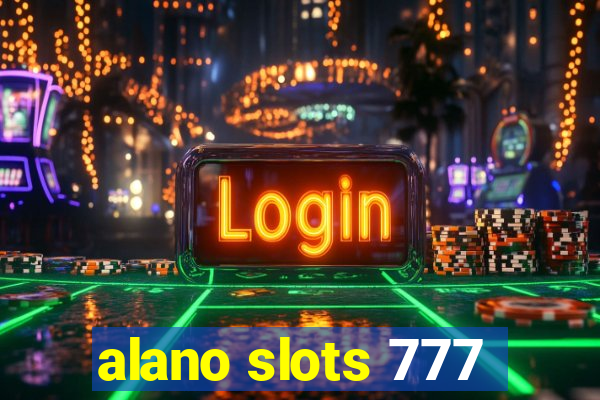 alano slots 777